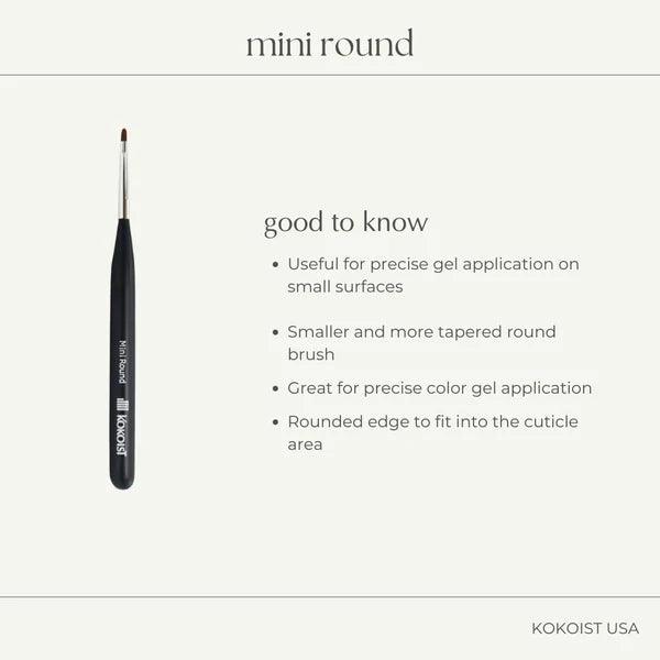 Kokoist Gel Brush - Mini Round